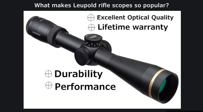 What makes Leupold rifle scopes so popular?